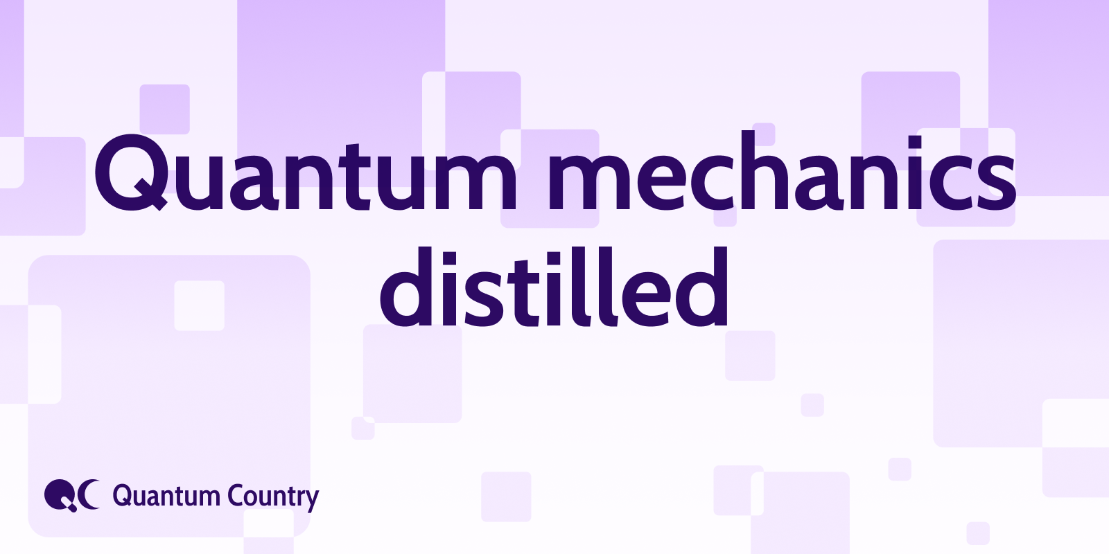 Quantum mechanics distilled project artwork