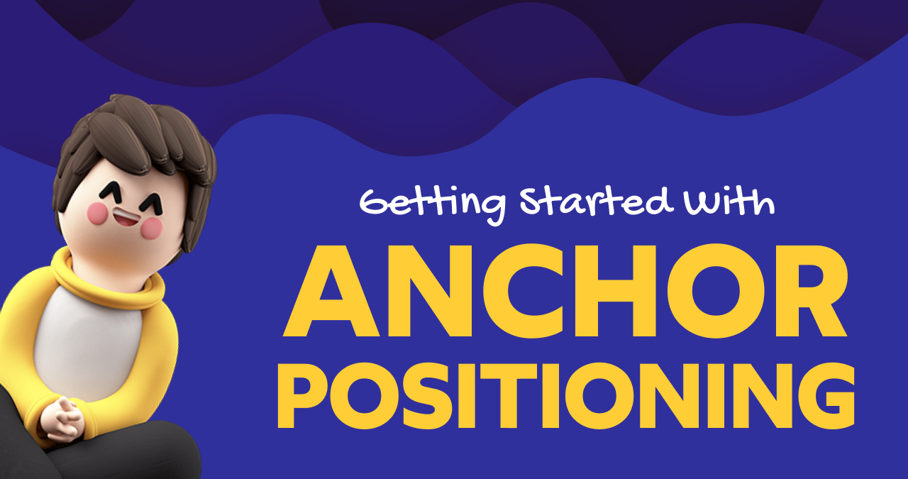 Getting Started with Anchor Positioning project artwork