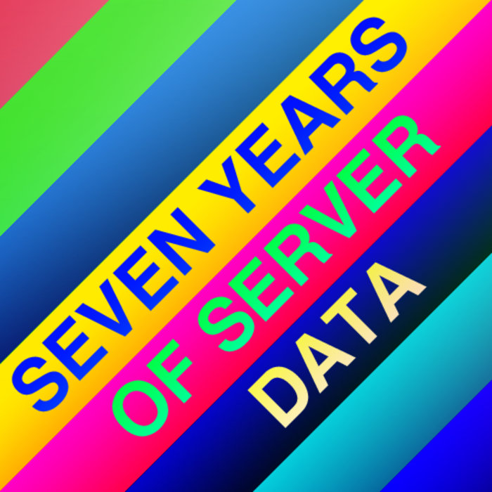 Seven Years of Server Data project artwork